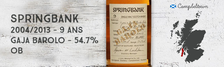 Springbank – 2004/2013 – 9yo – Gaja Barolo – 54,7% – OB – Wood Expression  