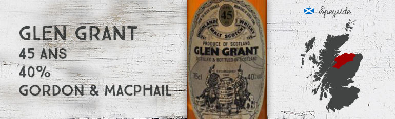 Glen Grant – 45yo – 40% – Gordon & MacPhail – Licensed Bottling