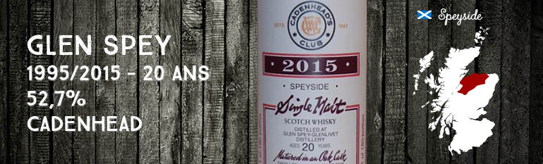 Glen Spey – 1995/2015 – 20yo – 52,7% – Cadenhead – Cadenhead’s Club