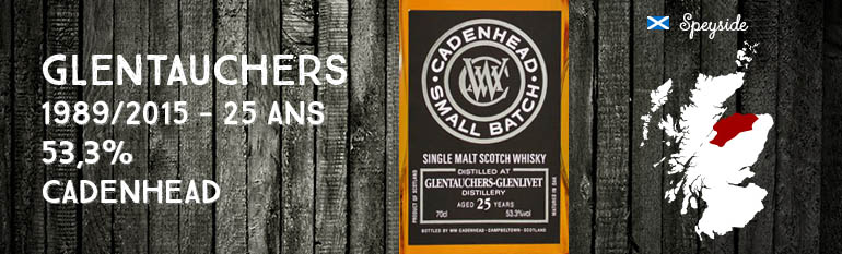 Glentauchers – 1989/2015 – 25yo – 53,3% – Cadenhead – Small Batch