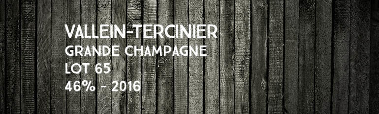 Vallein-Tercinier – Grande Champagne – Lot 65 – 46% – 2016
