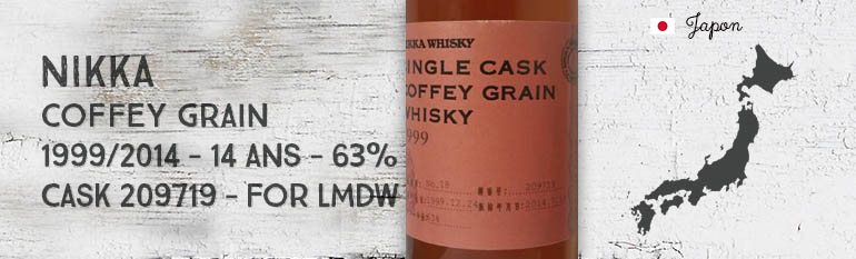 Nikka – Single Cask Coffey Grain – 1999 – 1999/2014 – 14yo – 63% – Cask 209719 – for La Maison Du Whisky