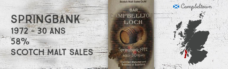 Springbank – 1972 – 30yo – 58% – Scotch Malt Sales – Bar Campbelltoun Loch