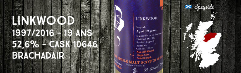 Linkwood – 1997/2016 – 19yo – 52,6% – Cask 10646 – Brachadair