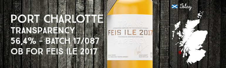 Port Charlotte – Transparency – 56,4% – Batch 17/087 OB – Feis Ile 2017