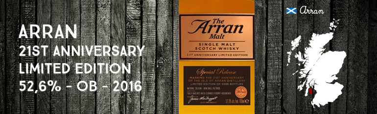 Arran – 21st Anniversary – Limited Edition – 52,6% – OB – 2016