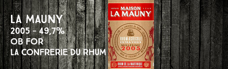 La Mauny – 2005 – 49,7% – OB – for La conférie du Rhum – Martinique