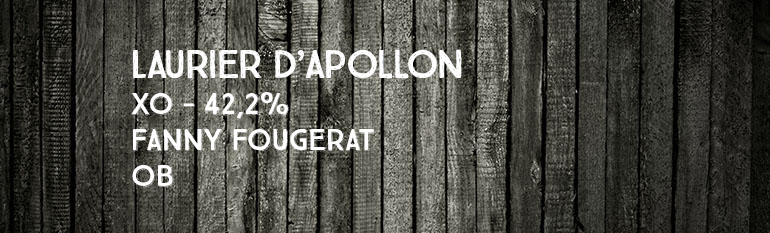 Laurier d’Apollon – XO – 42,2% – Fanny Fougerat – OB