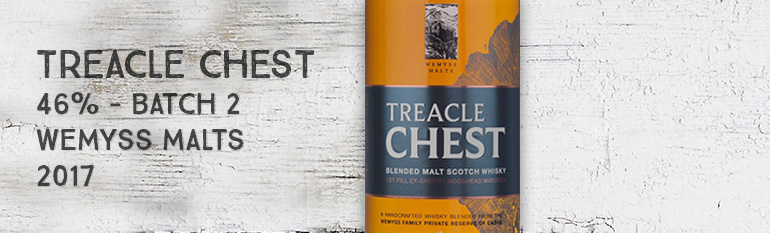 Treacle Chest – 46% – Batch 2 – Wemyss Malts – Wemyss Family Collection – 2017