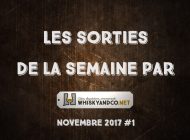 Les sorties de la semaine : Novembre 2017 #1