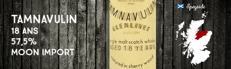 Tamnavulin – 18yo – 57,5% – Moon Import – First Collection