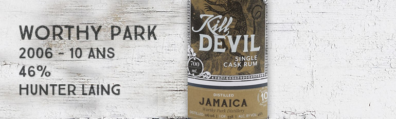 Worthy Park – 2006 – 10 ans – 46% – Hunter Laing – Kill Devil – Jamaique