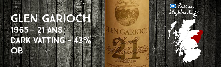 Glen Garioch – 1965 – 21 ans – Dark Vatting – 43% – OB – Auxil Import