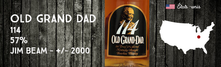Old Grand Dad – 114 – 57% – Jim Beam – +/- 2000