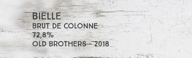 Bielle – Brut de colonne – 72,8% – Old Brothers – Guadeloupe – 2018