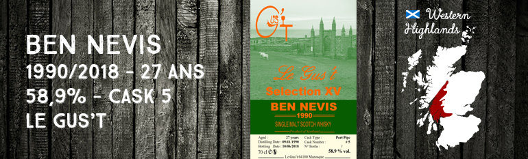 Ben Nevis – 1990/2018 – 27 ans – 58,9% – Cask 5 – Le Gus’t – Selection XV