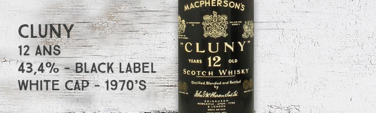 MacPherson’s Cluny – 12 ans – 43,4% – Black Label – White Cap – 1970’s