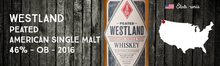 Westland – Peated – American Single Malt – 46% – OB – 2016